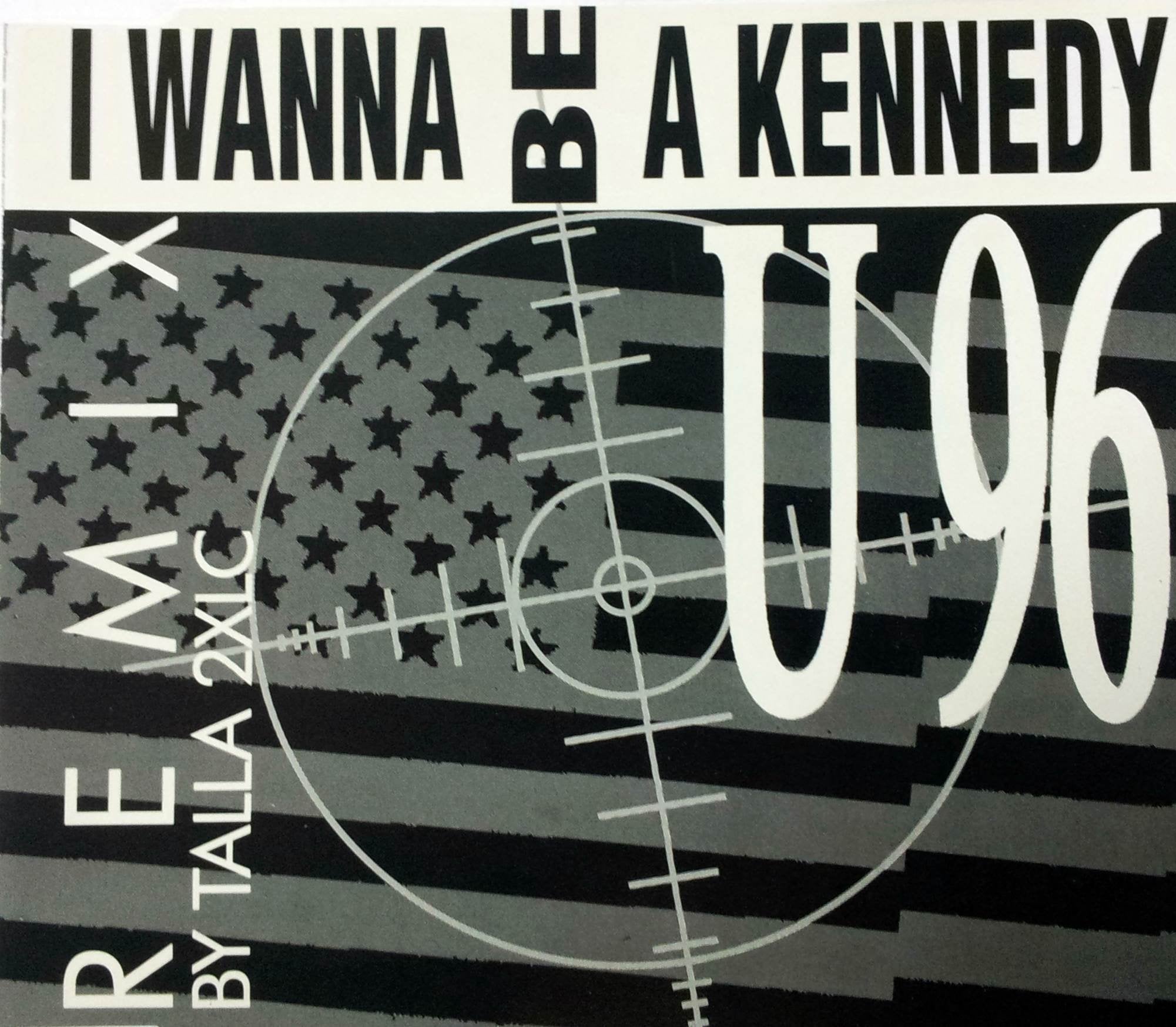 I wanna be a Kennedy (Remix, 1992) Music
