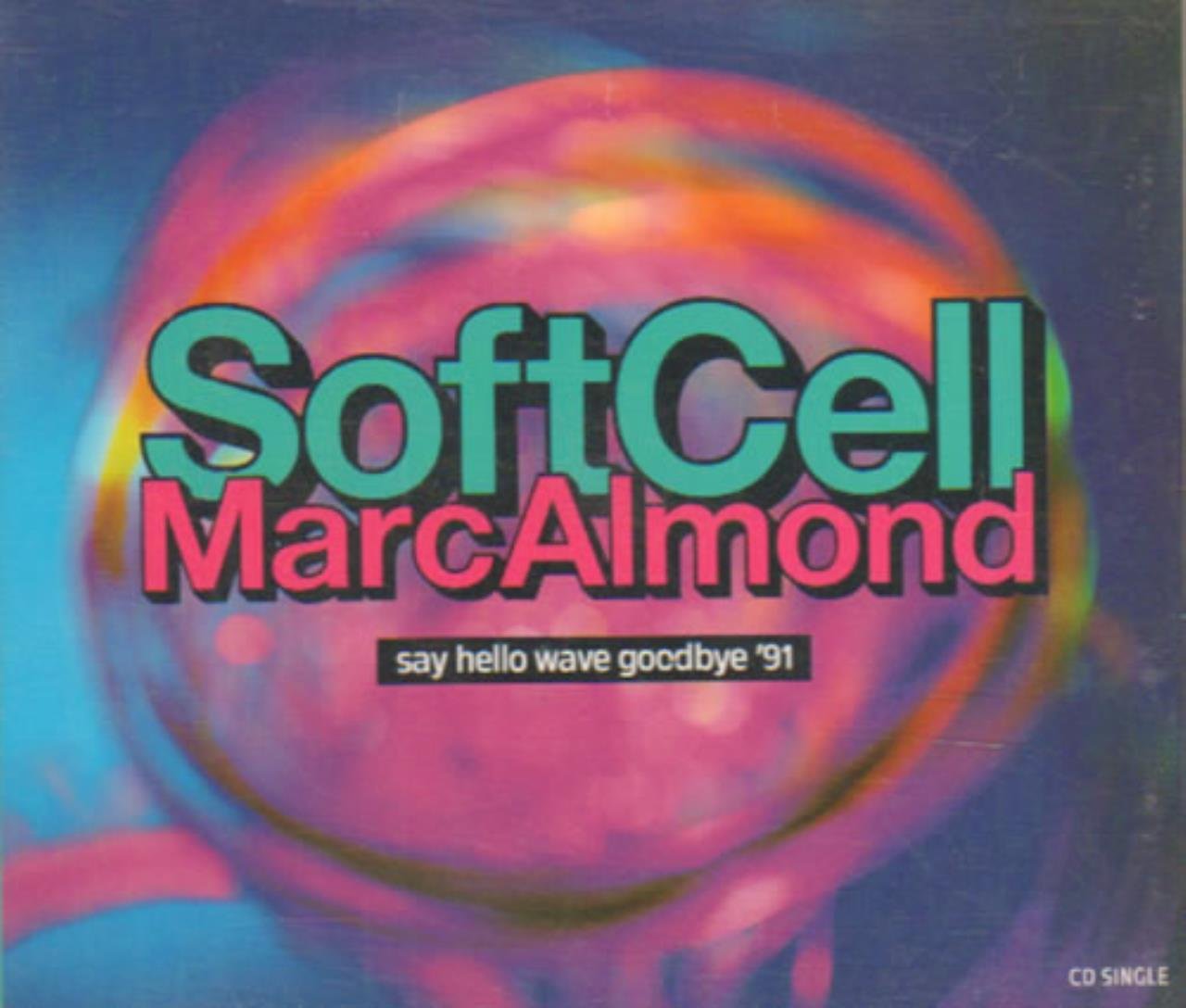 Say hello wave goodbye '91 (& Marc Almond) Music