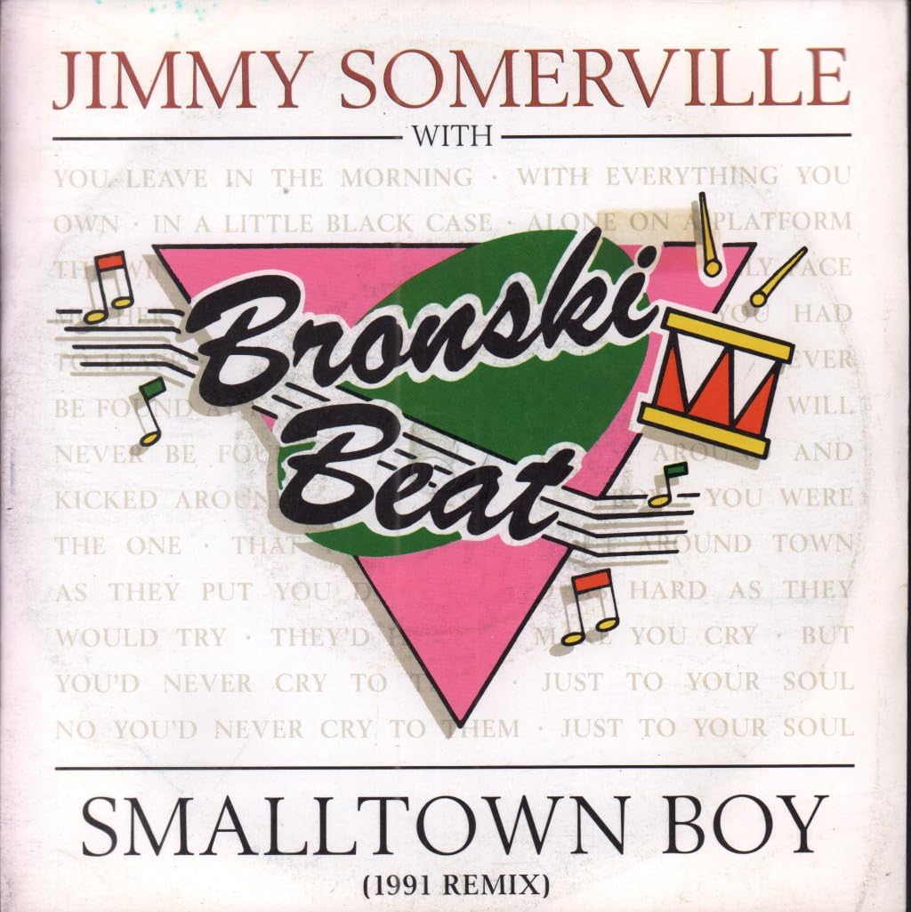 Smalltown boy '91 (& Bronski Beat) Pop
