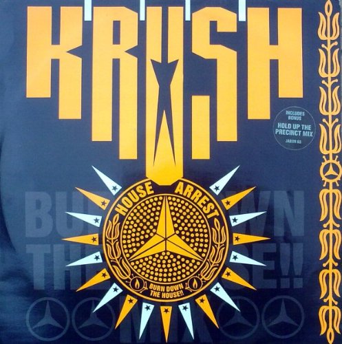 House arrest (Burn down the House/To Frontline/Hold up the Precinct Mixes) Music