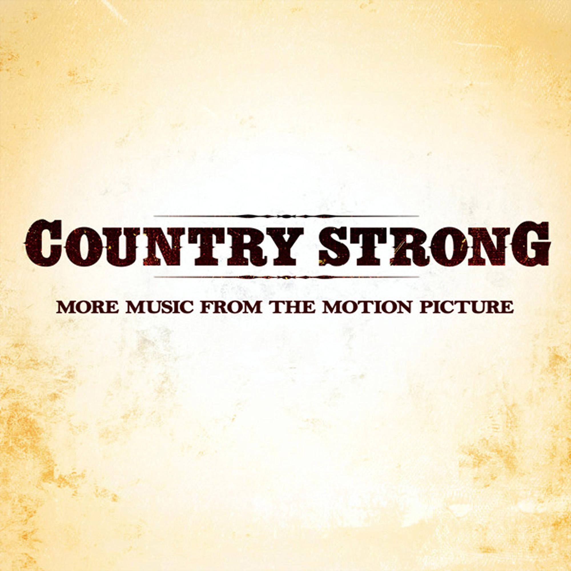 Country Strong (More Music From the Motion Picture) Music