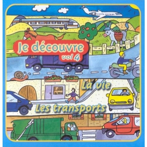 Je découvre la vie / Je découvre les transports Vol.4 Children & Young People
