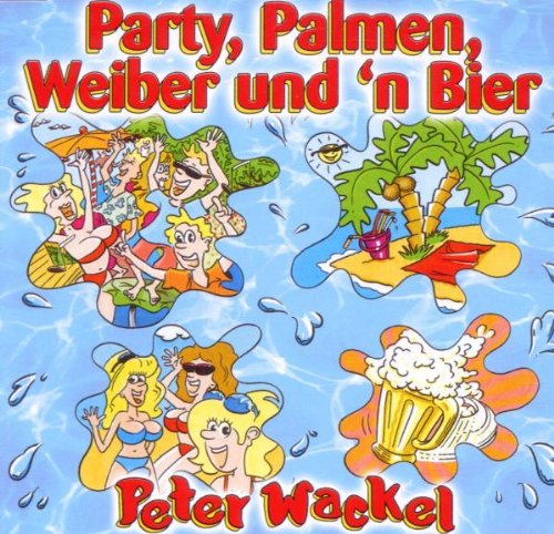 Party,Palmen,Weiber und 'N Bie Pop