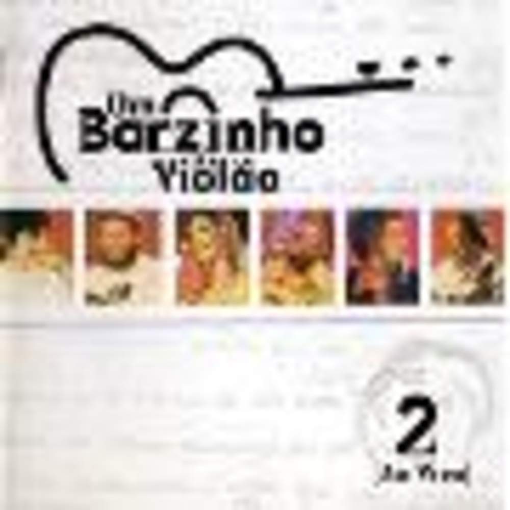 Um Barzinho Um Violao 2 Ao Vivo / Various Country & Folk