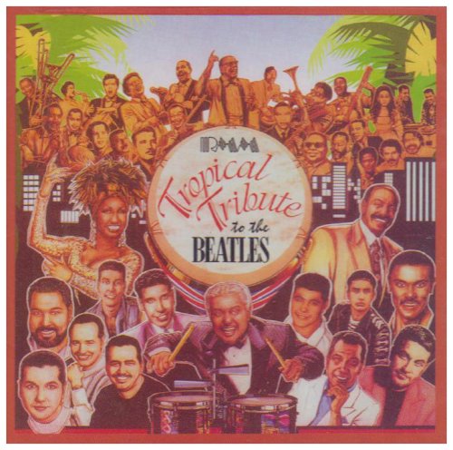 Rmm Tropical Tribute to Beatle World Music