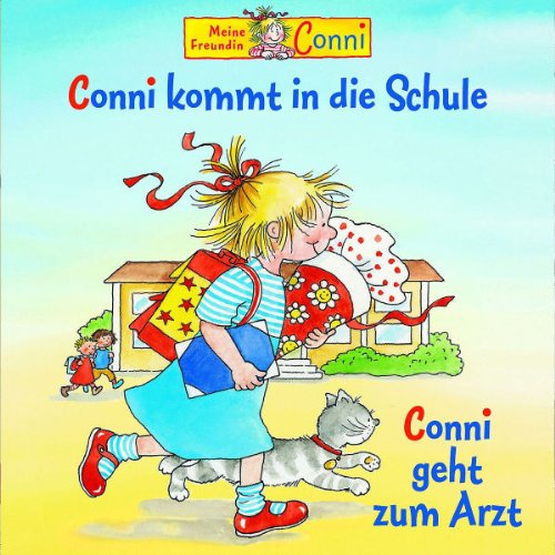 Conni kommt in die Schule / Conni geht zum Arzt. CD Children & Young People Audio Books