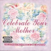 Celebrate Your Mother Alternative & Indie
