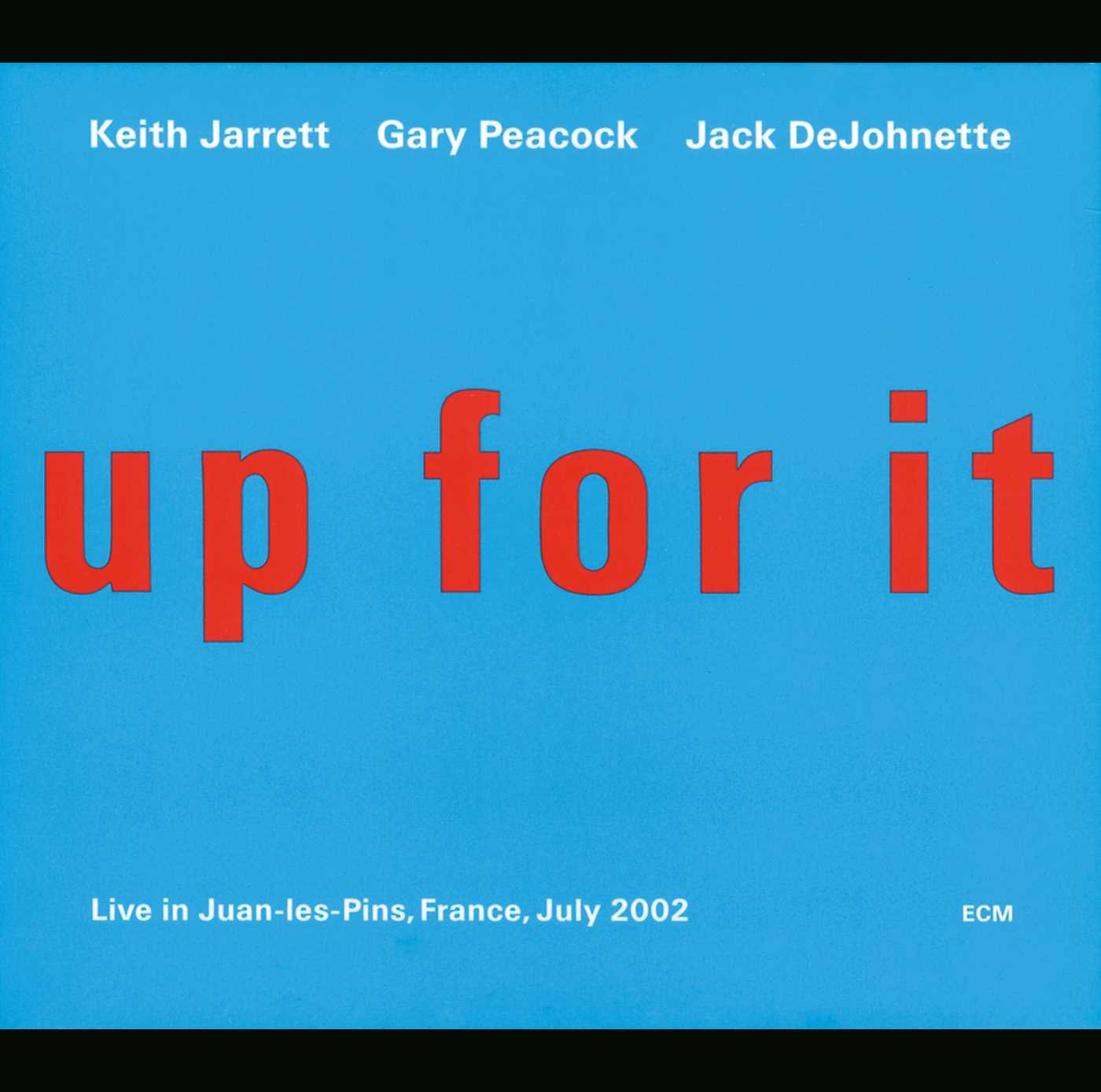 Up for It - Live in Juan-les-Pins Jazz