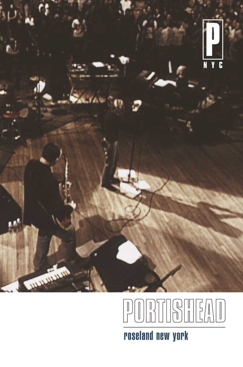 Portishead - PNYC - Roseland New York Films