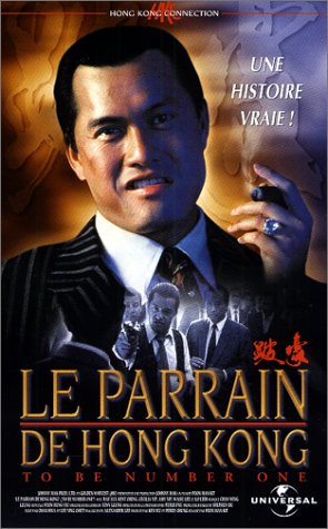 Le parrain de hong kong;to be number one Films