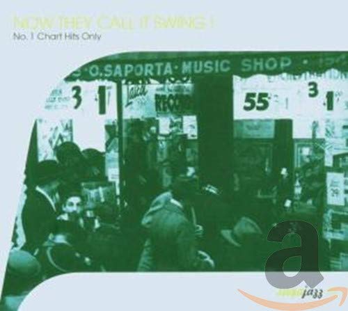 Now They Call It Swing !-No.1 Hits... Jazz