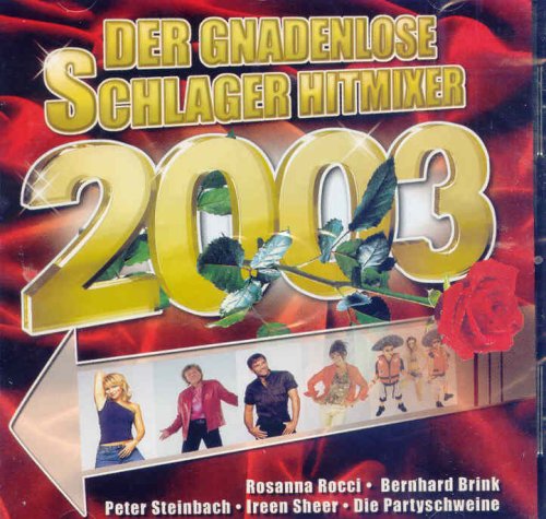 Der Gnadenlose Schlager Hitmixer 2003 Music
