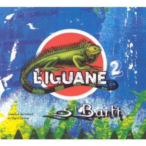 L'Iguane de St-Barthélémy Vol. 2 Dance & Electronic