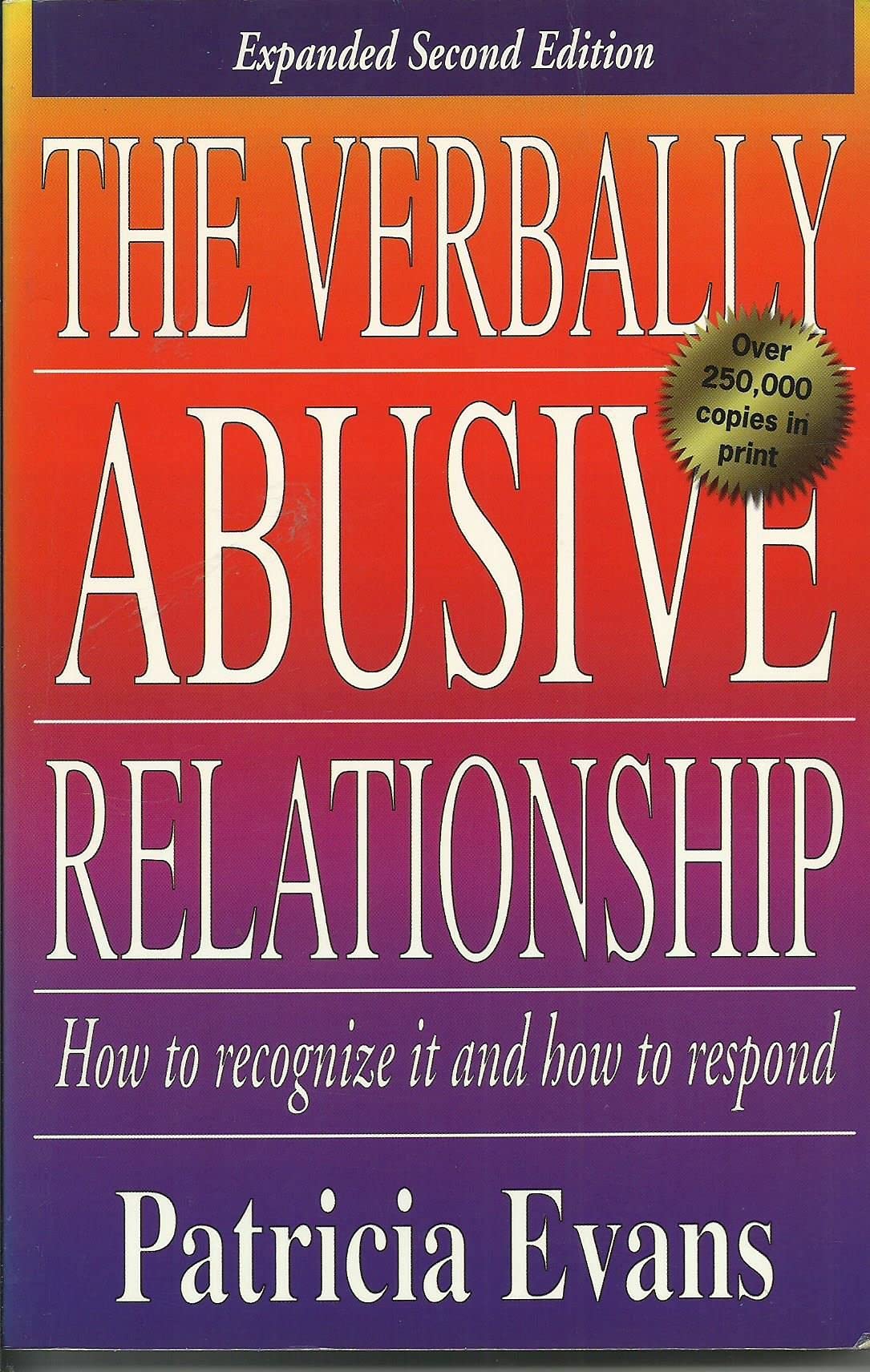 The Verbally Abusive Relationship: How to Recognize It and How to Respond Psychology