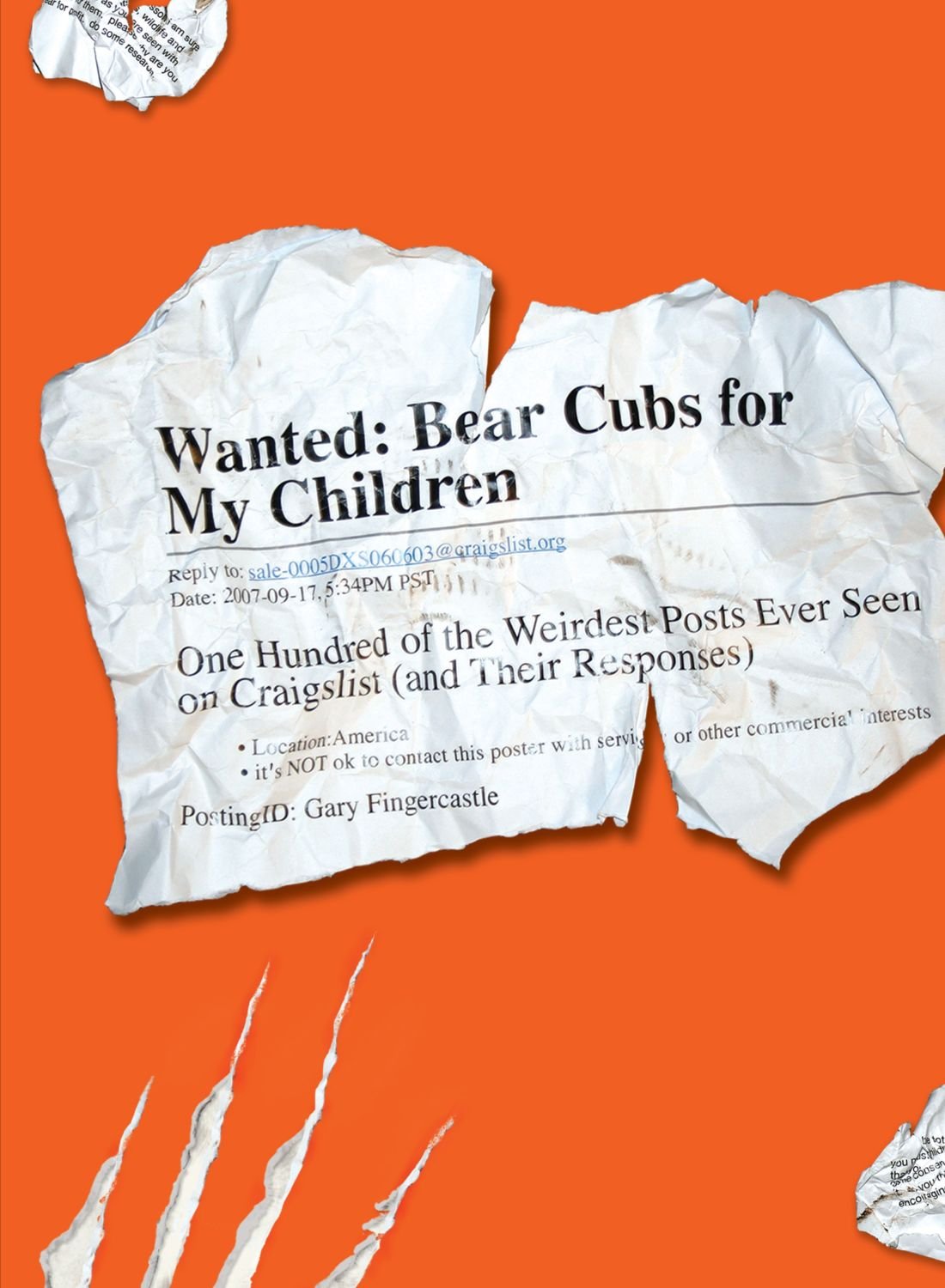 Wanted: Bear Cubs for My Children: One Hundred of the Weirdest Posts Ever Seen on Craigslist (and Their Responses) General education
