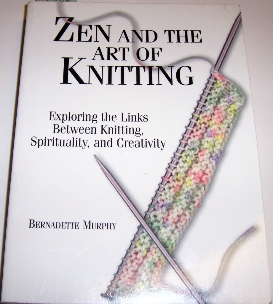 Zen and the Art of Knitting: Exploring the Links Between Knitting, Spirituality, and Creativity Hobbies & Crafts