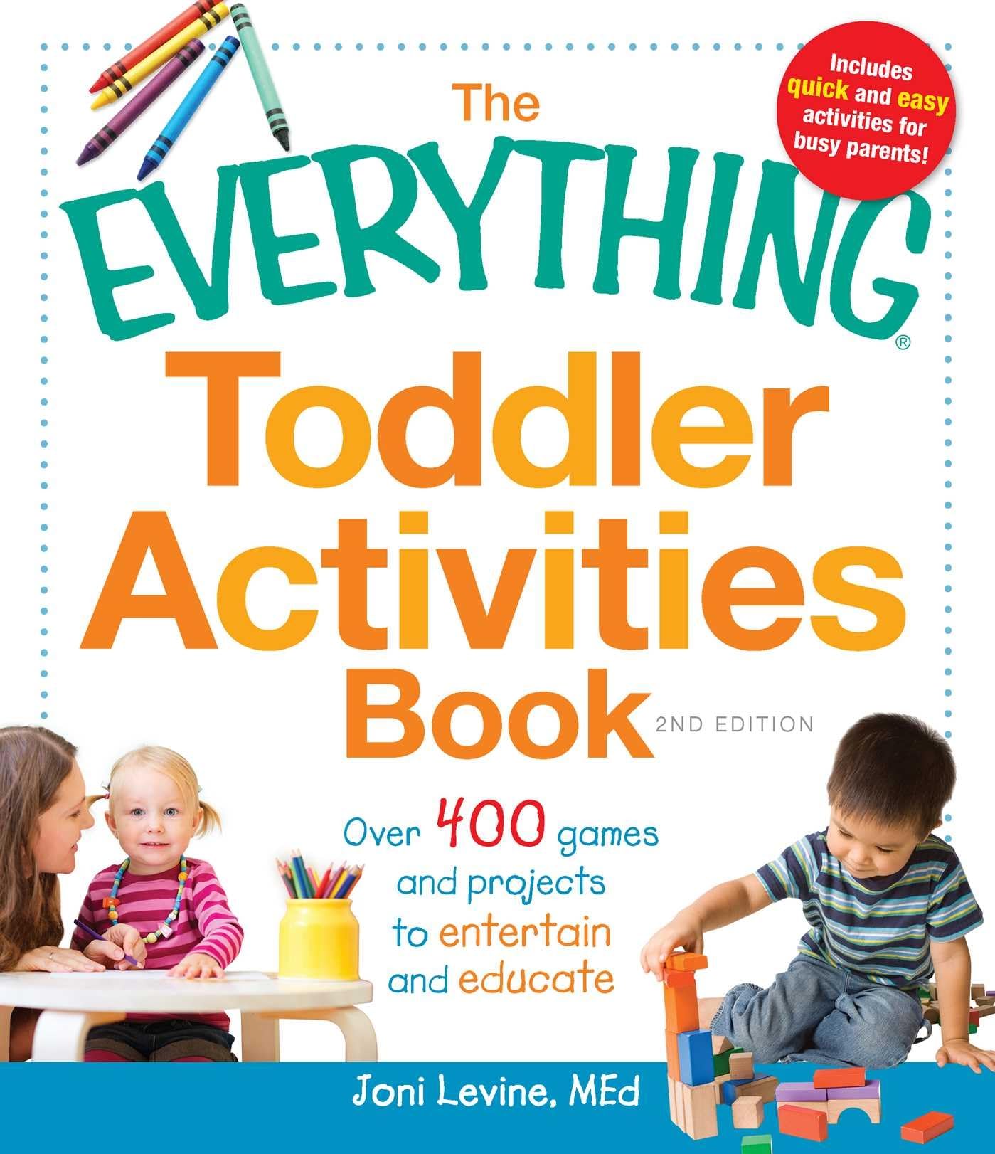 The Everything Toddler Activities Book Learning & Reference