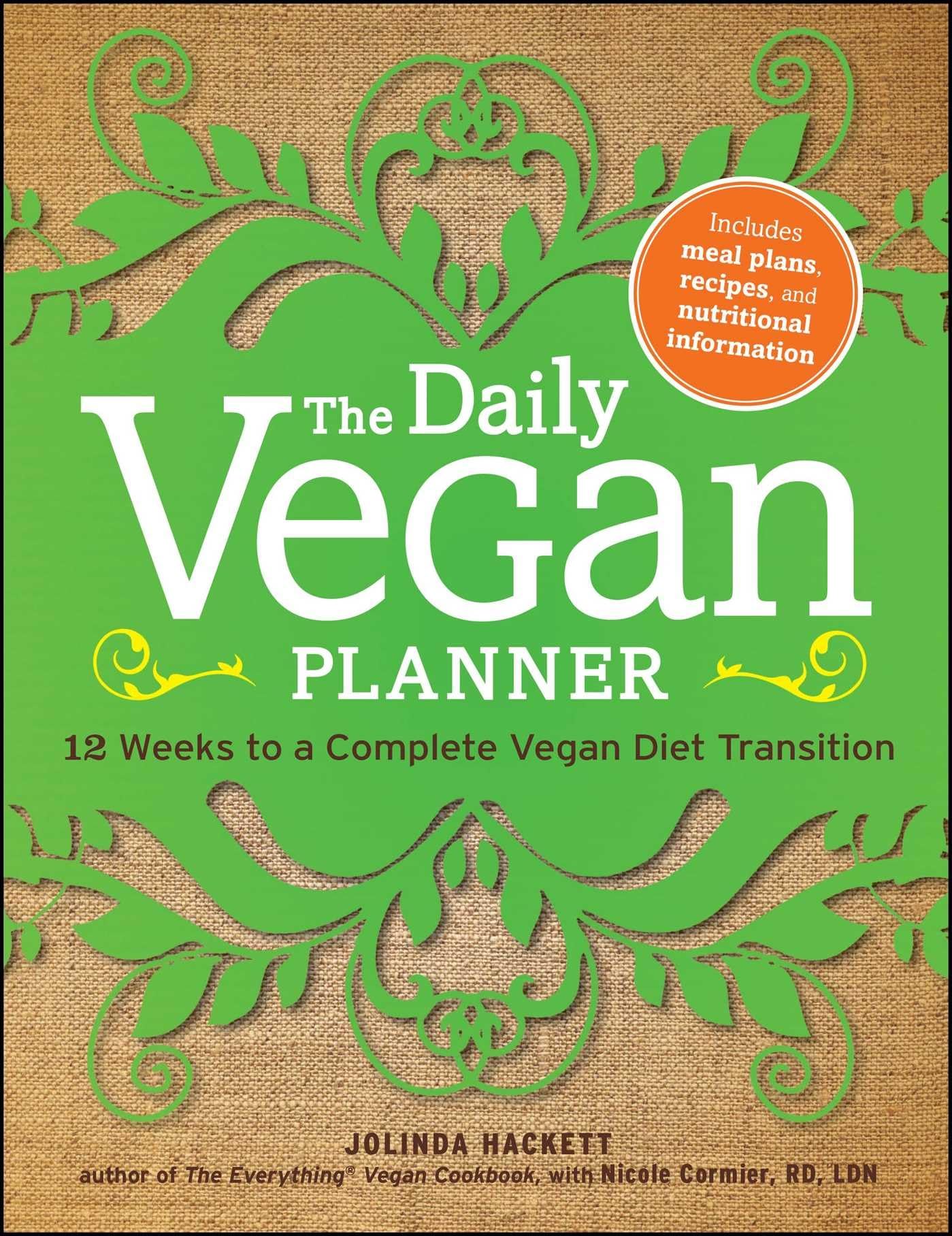 The Daily Vegan Planner: Twelve Weeks to a Complete Vegan Diet Transition Leisure, Home & Garden