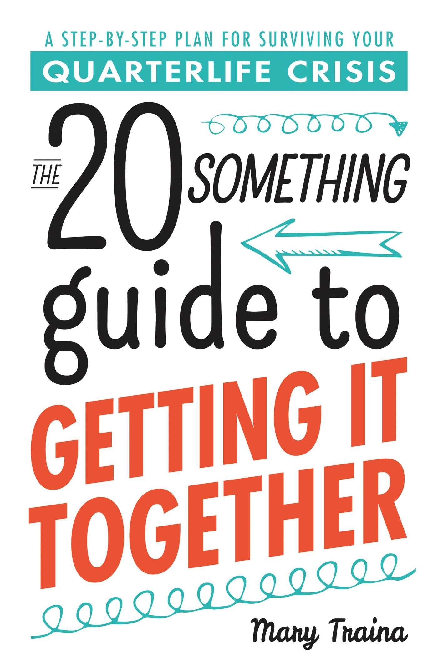 Product Image: The 20 Something Guide to Getting It Together