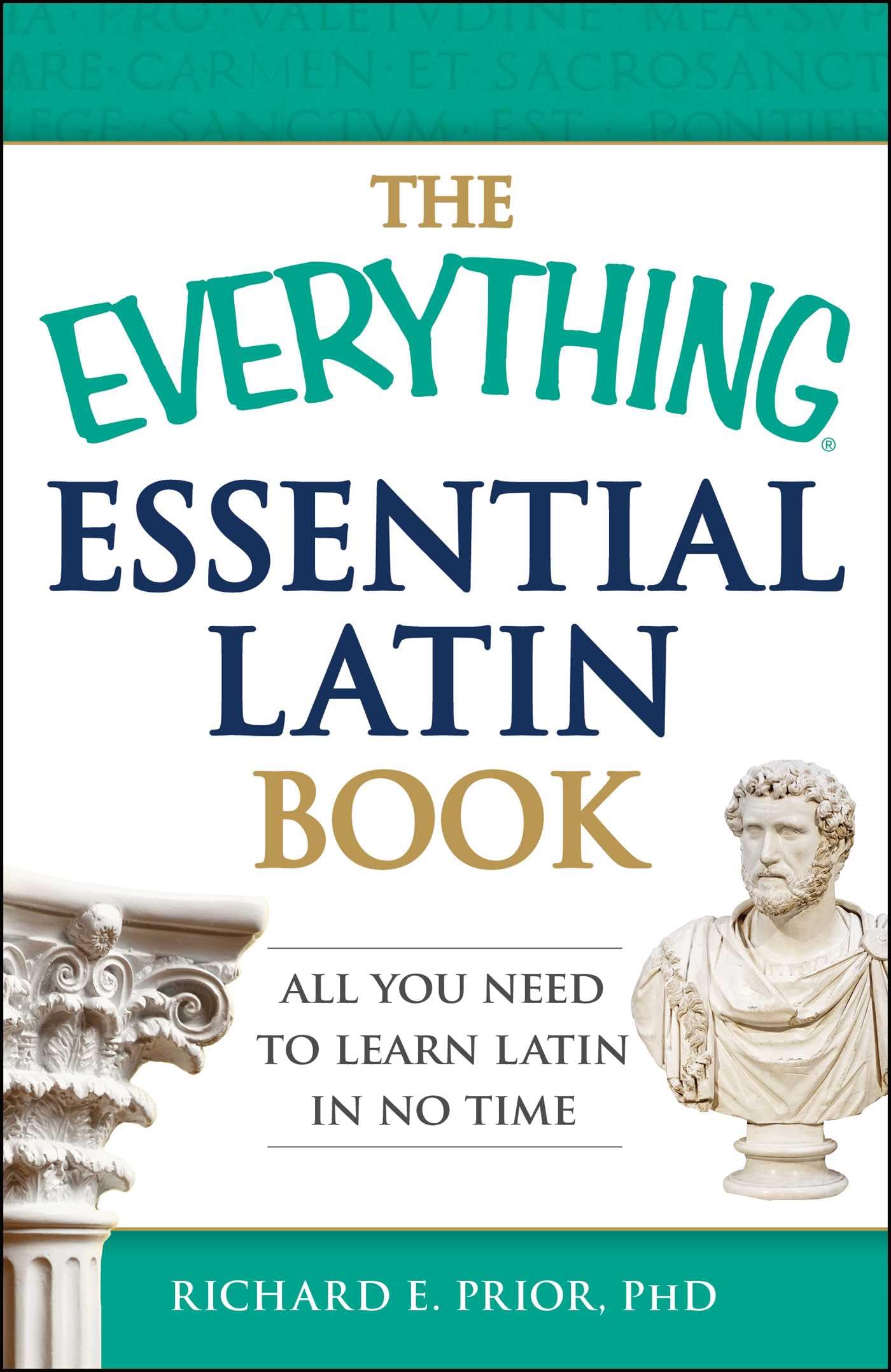 The Everything Essential Latin Book: All You Need to Learn Latin in No Time Foreign Languages ​​& Dictionaries