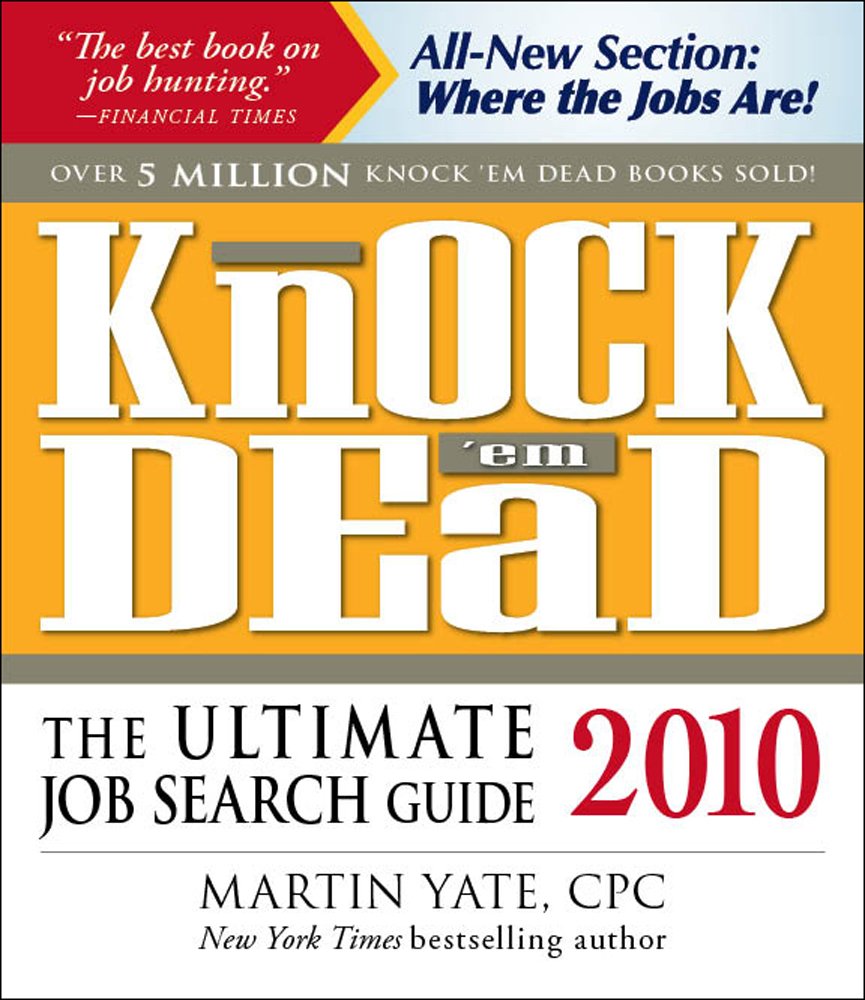 Knock 'em Dead 2010: The Ultimate Job Search Guide book