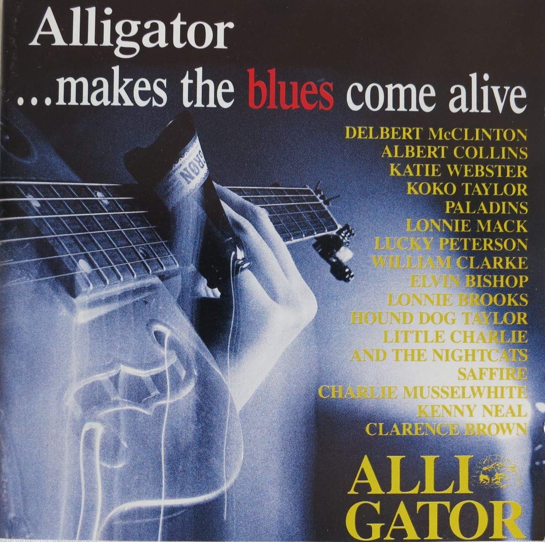 Product Image: Alligator...makes the blues come alive