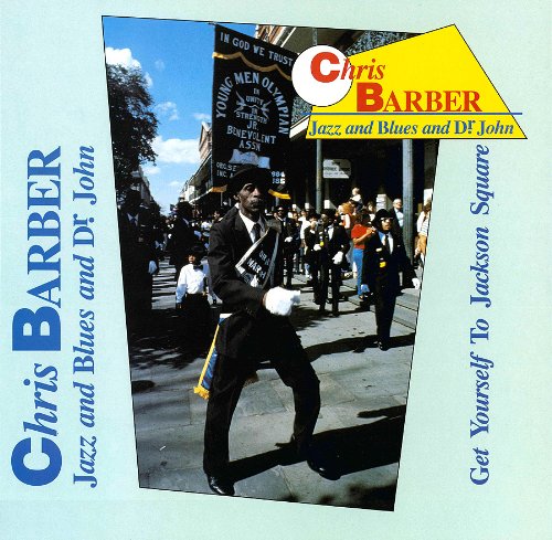 The Chris Barber Jazz And Blues Band And Dr. John - Get Yourself To Jackson Square - Sonet - SNTCD 1018 Music