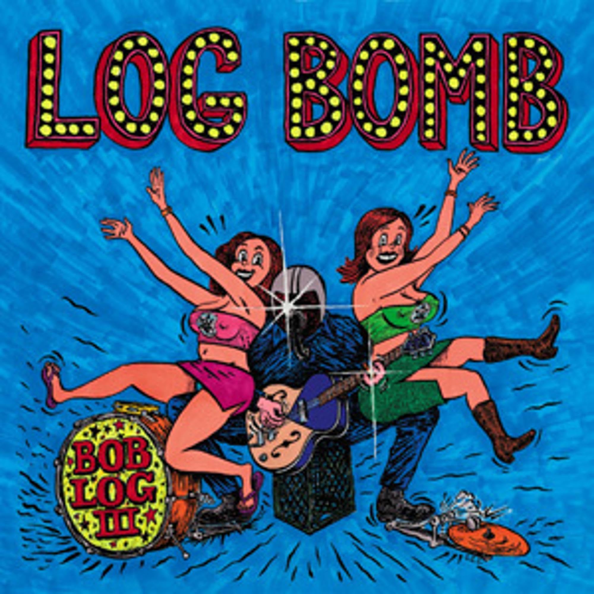 Log Bomb Blues