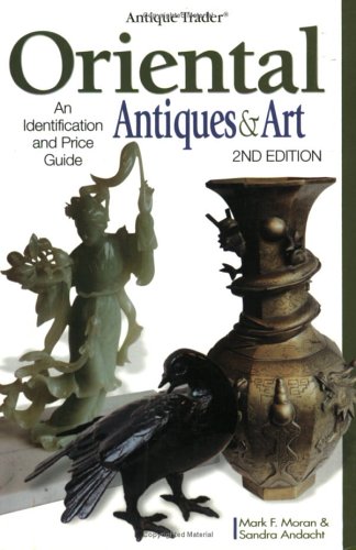 Oriental Antiques and Art: An Identification and Price Guide book