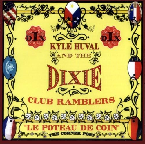 Kyle & The Dixie Club Ramble Huval - Le Poteau De Coin Pop