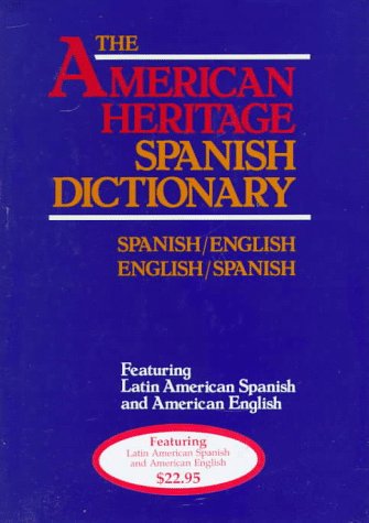 The American Heritage Spanish Dictionary/Spanish/English/English/Spanish Books
