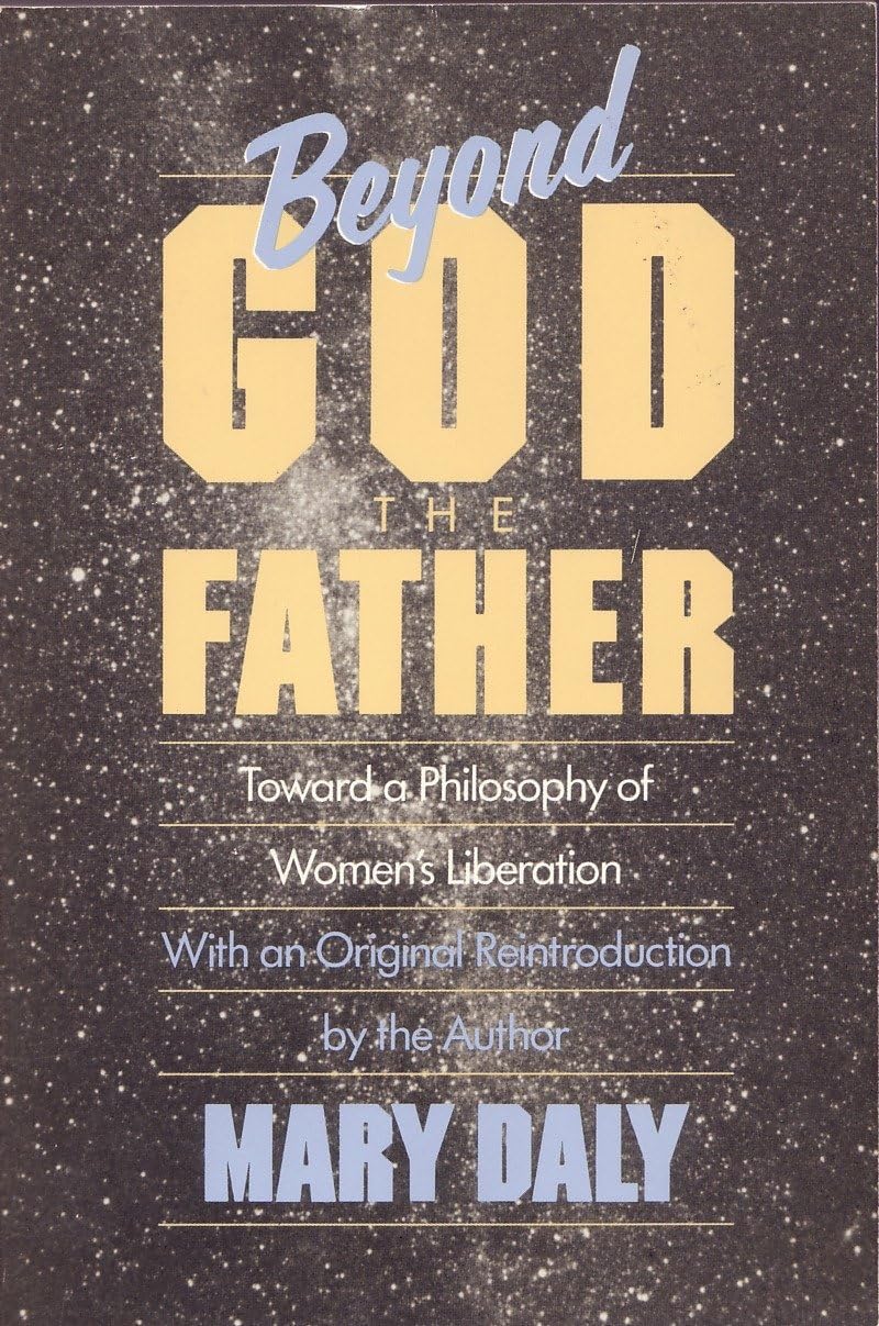 Beyond God the Father: Toward a Philosophy of Women's Liberation Books