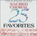 25 Sacred Choral Favorites Classical