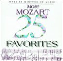 25 More Mozart Favorites Classical