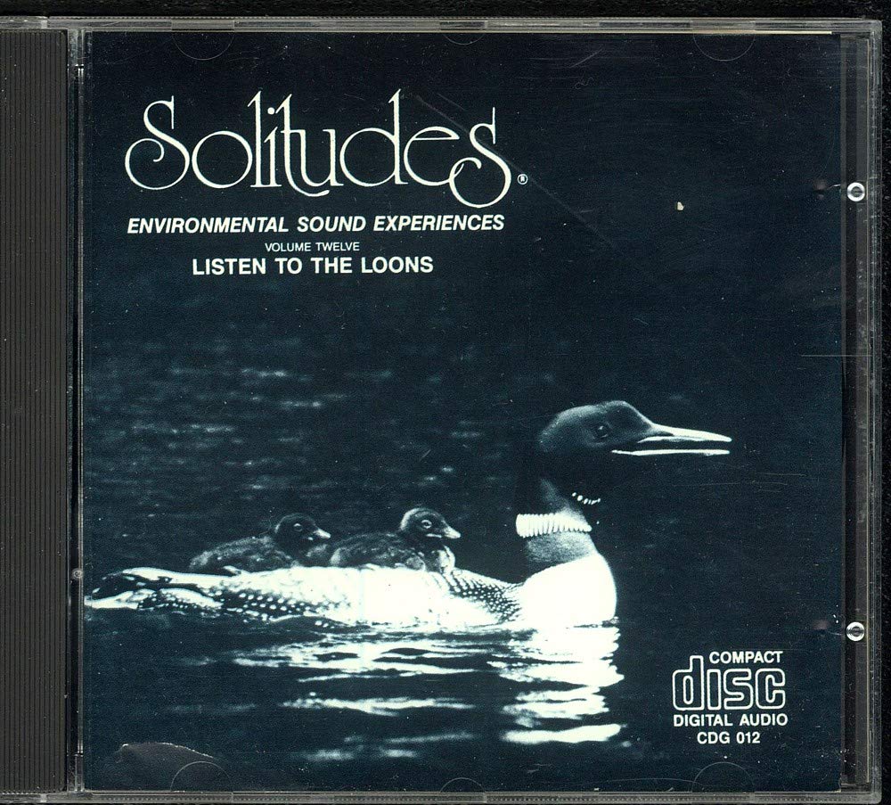Solitudes: Listen to the Loons / Vol. 12 Music