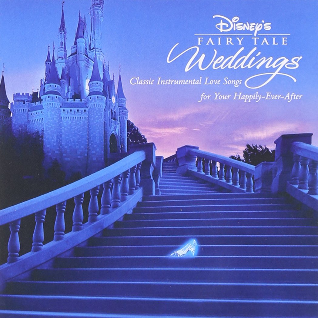 Disney S Fairy Tale Weddings Music