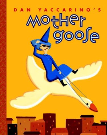 Dan Yaccarino's Mother Goose Non-fiction