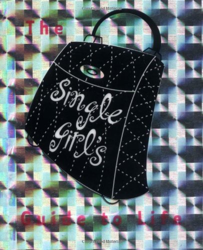 The Single Girl's Guide to Life Lifestyle