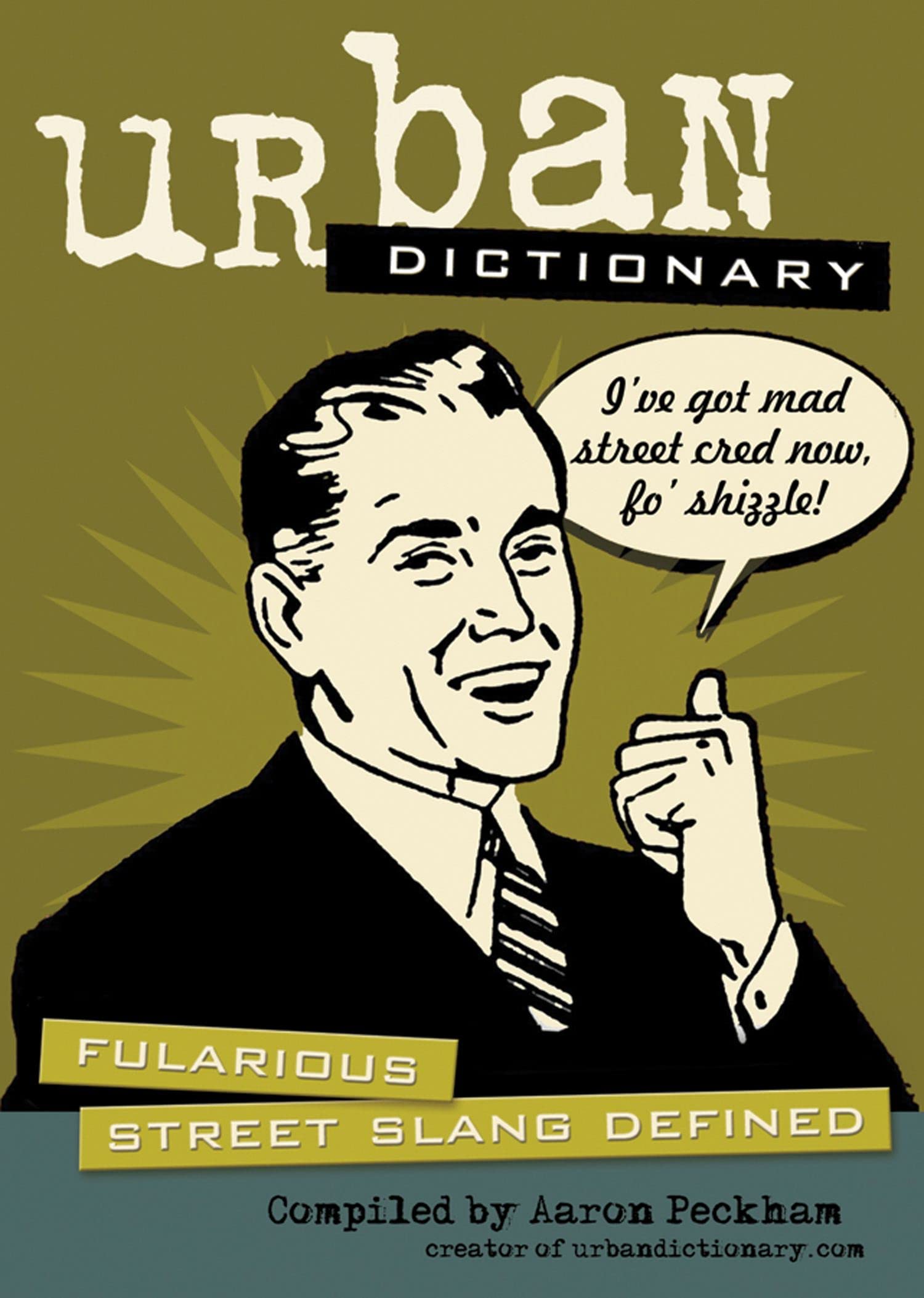 Urban Dictionary: Fularious Street Slang Defined Social Sciences