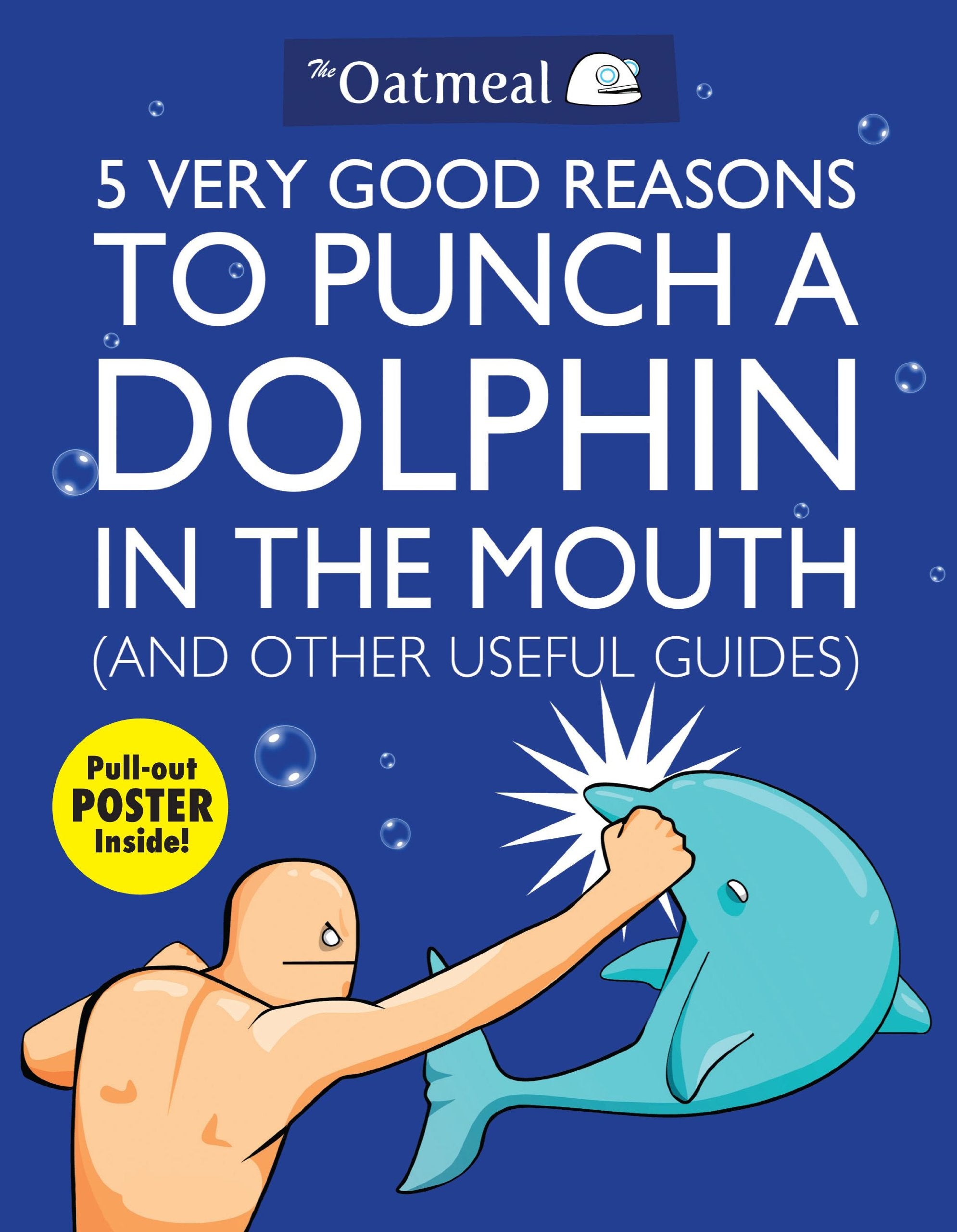 5 Very Good Reasons to Punch a Dolphin in the Mouth (and Other Useful Guides) Cartoons