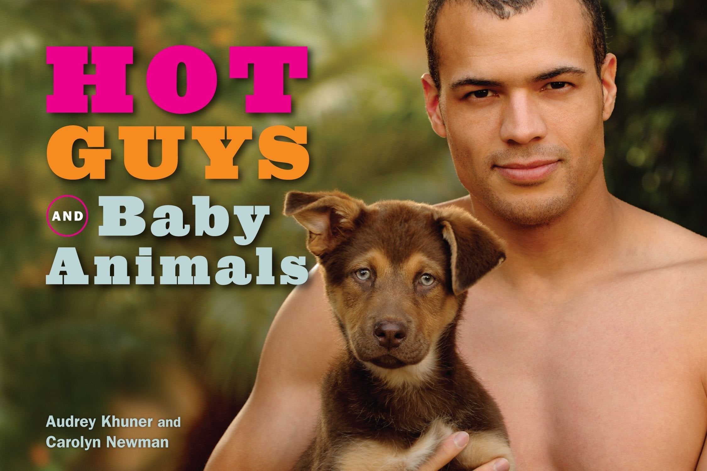 Hot Guys and Baby Animals Humour & Satire