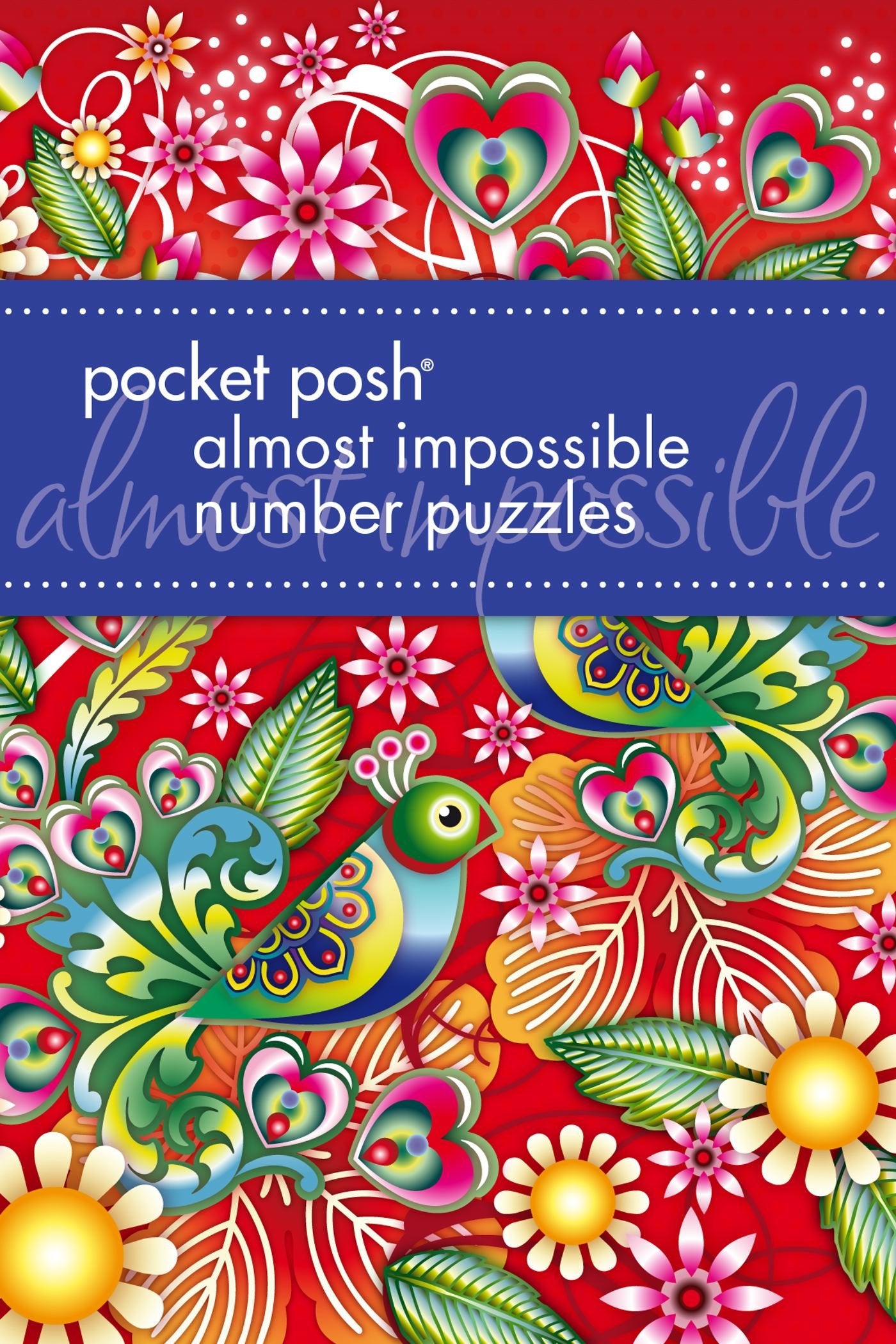 Pocket Posh Almost Impossible Number Puzzles Leisure & Fun