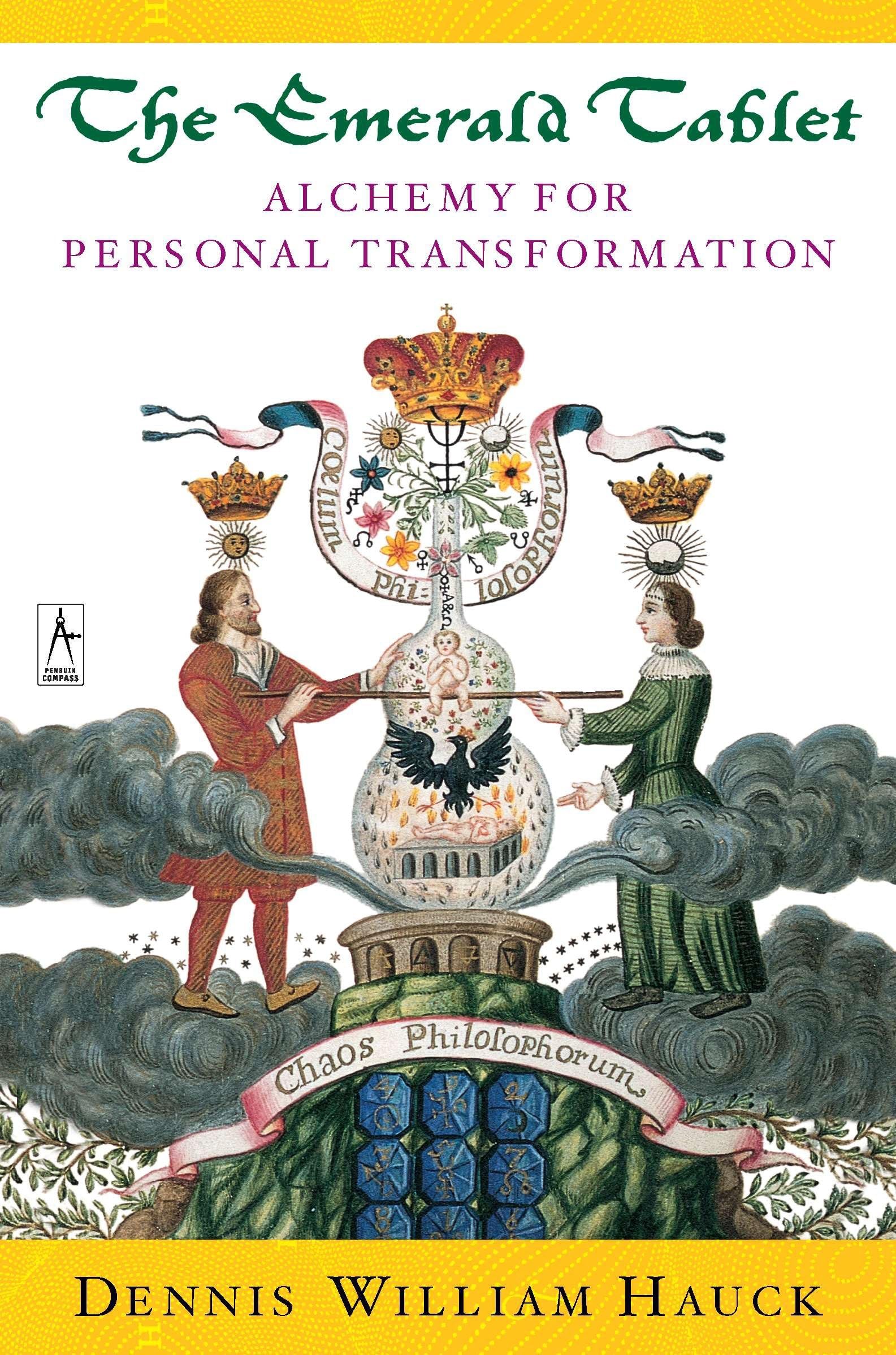The Emerald Tablet: Alchemy of Personal Transformation book