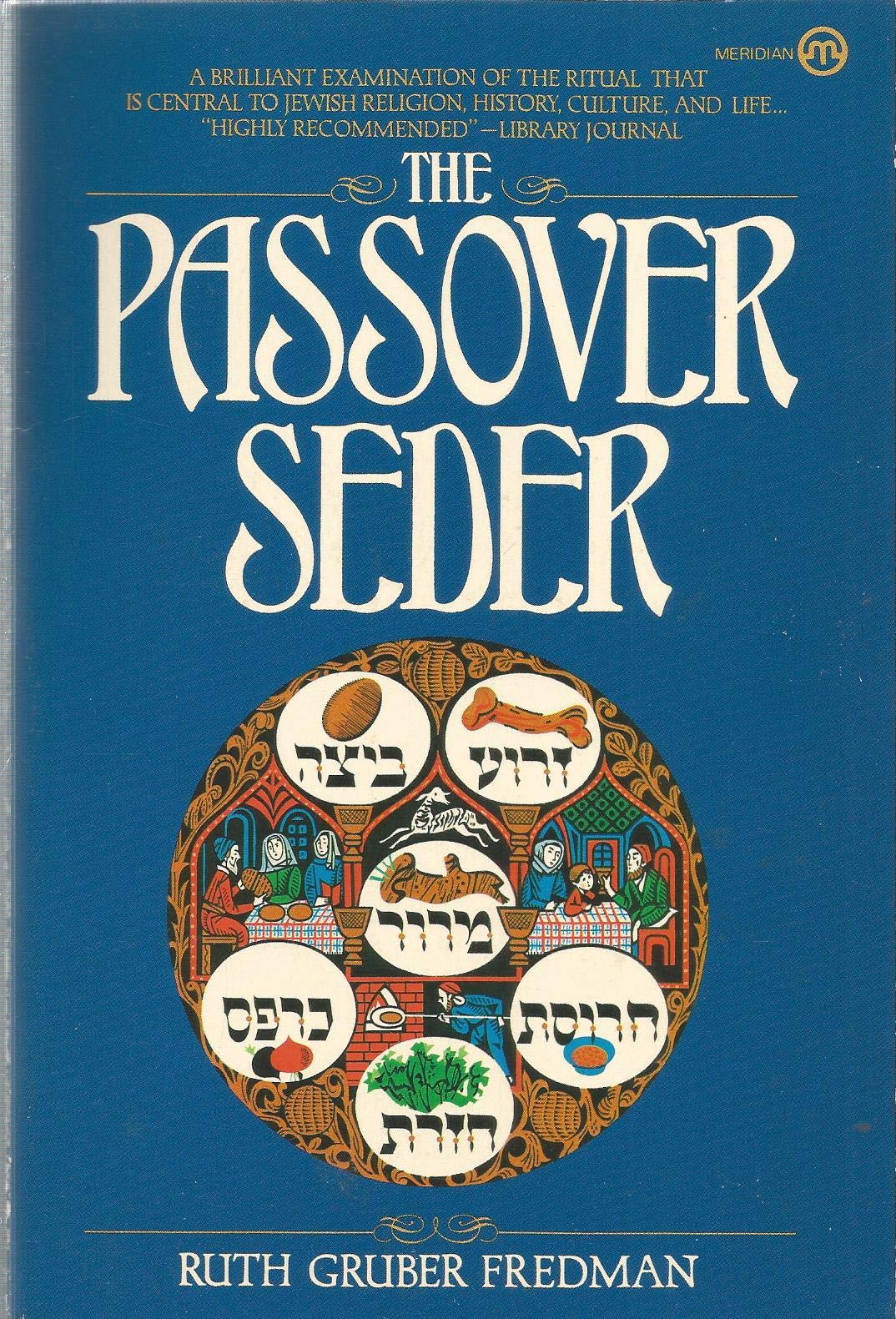 The Passover Seder (Symbol and Culture) Religion & Esotericism