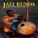 Jali Kunda: Die Griots Westafrikas und der übrigen Welt Pop