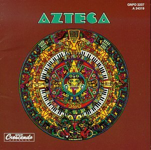 Product Image: Azteca 1st (W.Pete Escovedo)