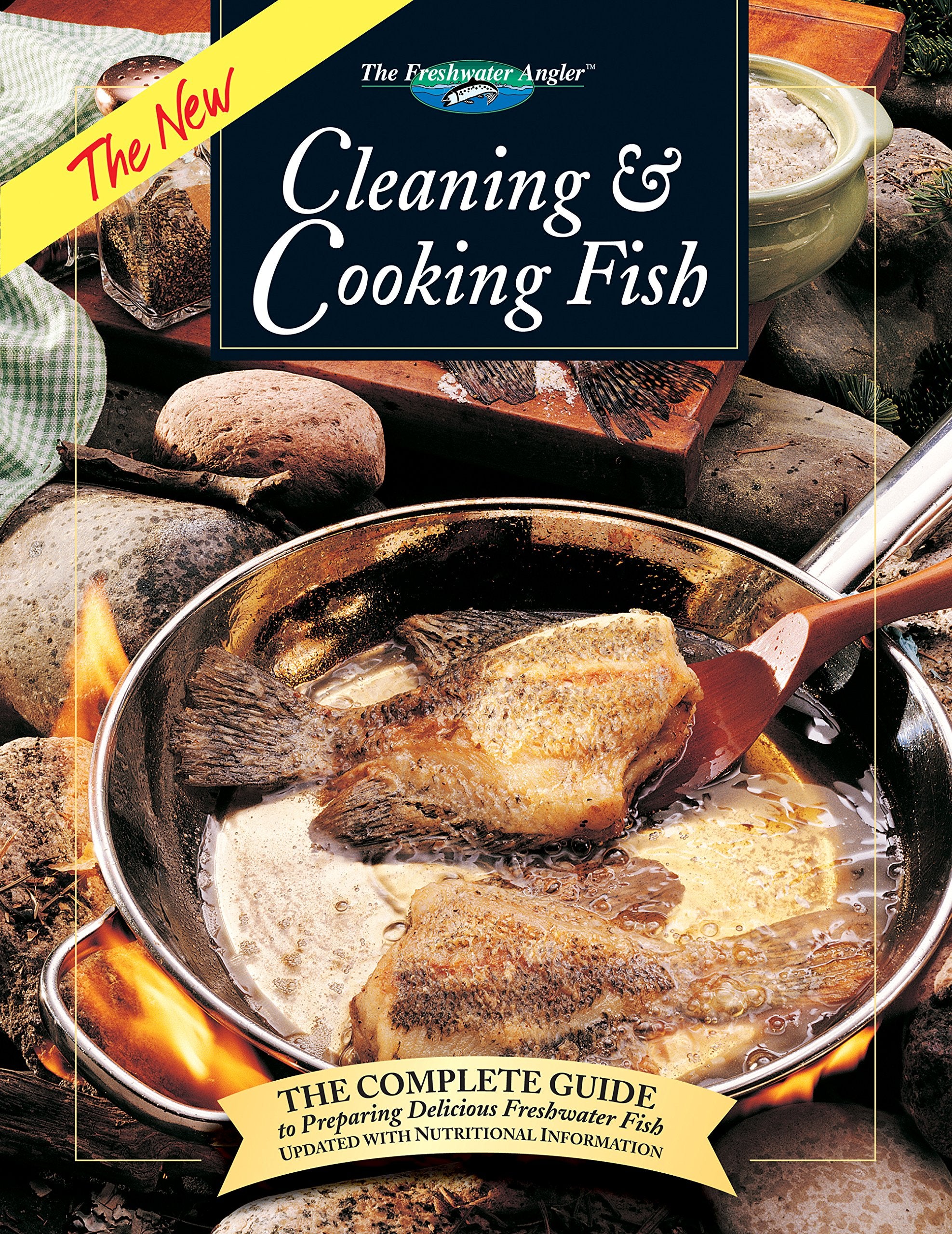 New Cleaning & Cooking Fish: The Complete Guide to Preparing Delicious Freshwater Fish (The Freshwater Angler) Leisure, Home & Garden
