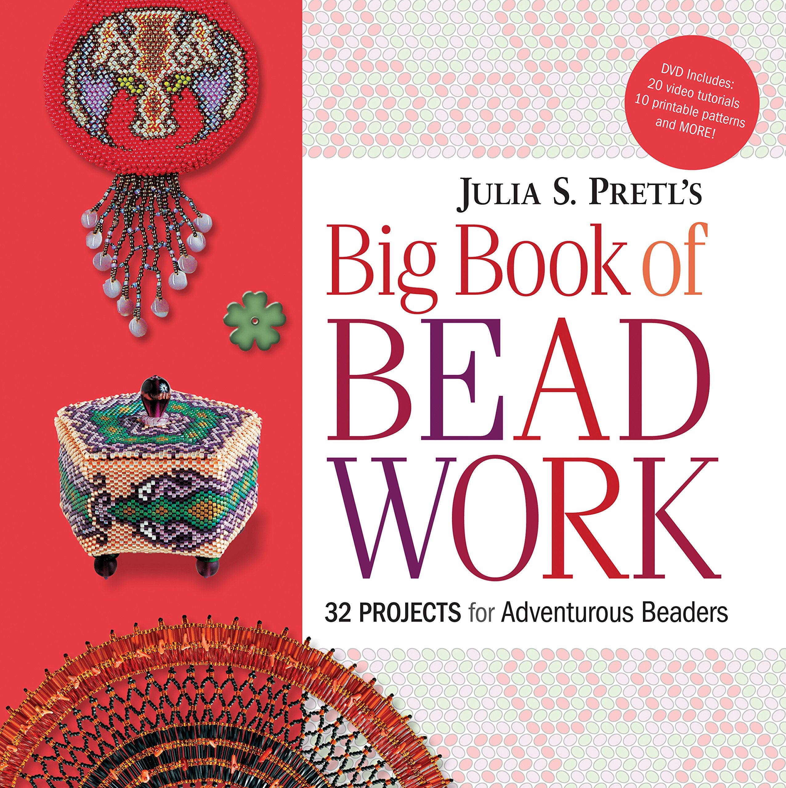 Julia Pretl's Big Book of Beadwork: 32 Projects for Adventurous Beaders Hobbies & Crafts