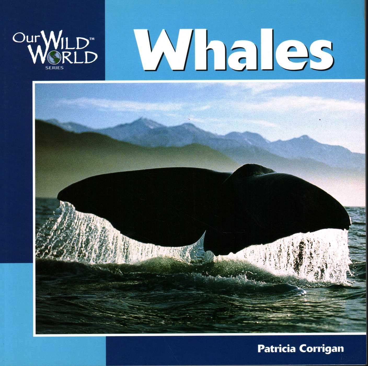 Whales (Our Wild World) Non-fiction