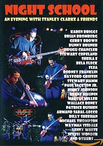 Night School - An Evening with Stanley Clarke & Friends Music